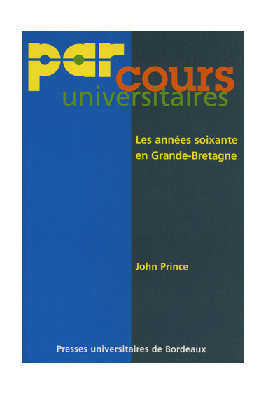 PRINCE (John)Années soixante en Grande-Bretagne (Les)