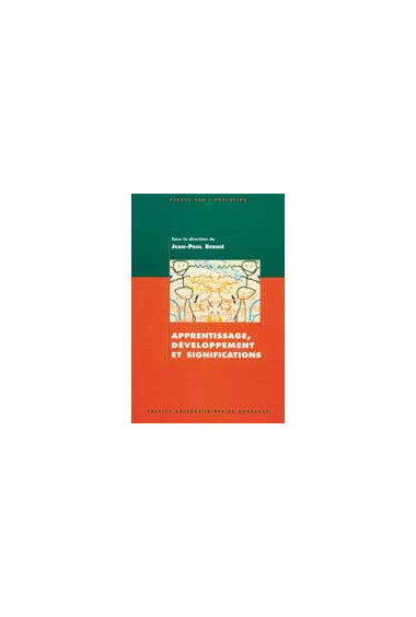 BERNIÉ (Jean-Paul)Apprentissage, développement et significations