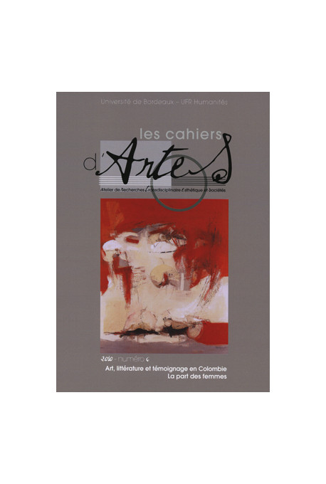 FORERO MENDOZA (Sabine)Art, littérature et témoignage, en Colombie - La part des femmes, n°6