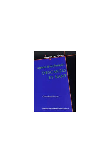 (COLLECTIF)Aspect de la finitude : Descartes et Kant