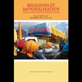 Religions et mondialisation : exils, expansions, résistances