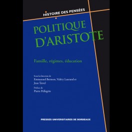 Politique d’Aristote. Famille, régimes, éducation