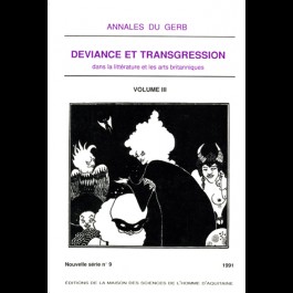 Déviance et transgression dans la littérature et les arts britanniques, Annales du GERB, 9