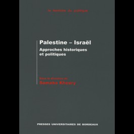 Palestine-Israël : approches historiques et politiques