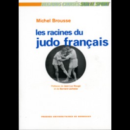 Racines du Judo français (Les)
