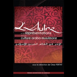 L'Autre et ses représentations dans la culture arabo-musulmane