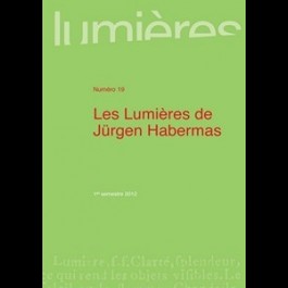 Les Lumières de Jürgen Habermas - Lumières 19