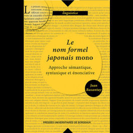 Le nom formel japonais mono. Approche sémantique syntaxique et énonciative