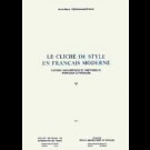 Cliché de style en français moderne (Le)