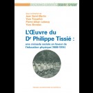 L'œuvre du Dr Philippe Tissié : une croisade en faveur de l’éducation physique (1888-1914)