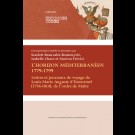 Horizon méditerranéen 1779-1799 (L). Lettres et journaux de voyage de Louis Marie Auguste d’Estourmel (1754-1814), de l’ordre de Malte