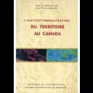 Institutionnalisation du territoire au Canada (L')