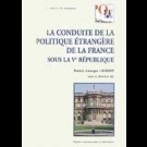 Conduite de la politique étrangère de la France sous la Ve République (La)