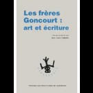 Frères Goncourt (Les) : art et écriture