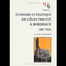 Économie et politique de l'électricité à Bordeaux (1887 - 1956)