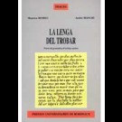 Lenga del Trobar (La). Precís de gramatica d'occitan ancian. / La langue du Trobar. Précis de grammaire d'ancien occitan
