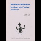 Vladimir Nabokov, lecteur de l'autre. Incitation