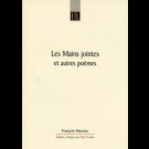 Mains jointes et autres poèmes (Les). François Mauriac