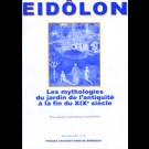Eidôlon 74 : Mythologies du jardin de l'antiquité à la fin du XIXe siècle (Les)