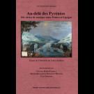 Au-delà des Pyrénées. Dix siècles de musique entre France et Espagne. Essais en l'honneur de Louis Jambou