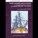 Contre courants, vents et marées. La navigation maritime et fluviale en Amérique latine (XVIIe - XIXe siècles)