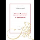 Albert Camus - L'écriture des limites et des frontières