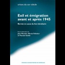 Exil et émigration avant et après 1945. Remise en cause du lien identitaire