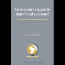 Discours rapporté dans l'oral spontané (Le). L'exemple du français parlé en République du Congo