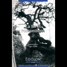Eidôlon 103 : Forêt romantique (La)