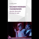 Rainer Werner Fassbinder. Identité allemande et crise du sujet