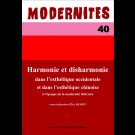 Harmonie et disharmonie dans l'esthétique occidentale et dans l'esthétique chinoise à l'époque de la modernité littéraire - Modernités 40